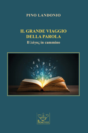 IL GRANDE VIAGGIO DELLA PAROLA - Il λόγος in cammino